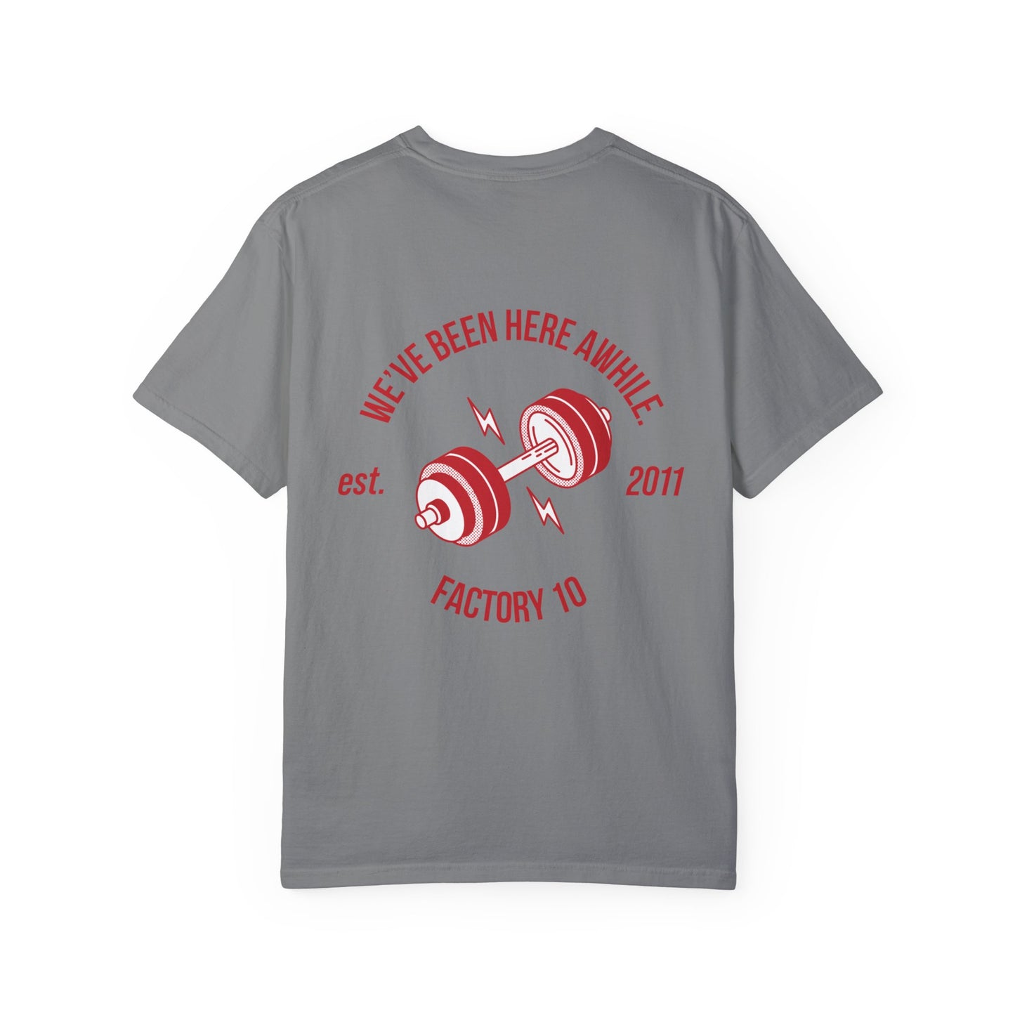 We've Been Here Awhile Tee