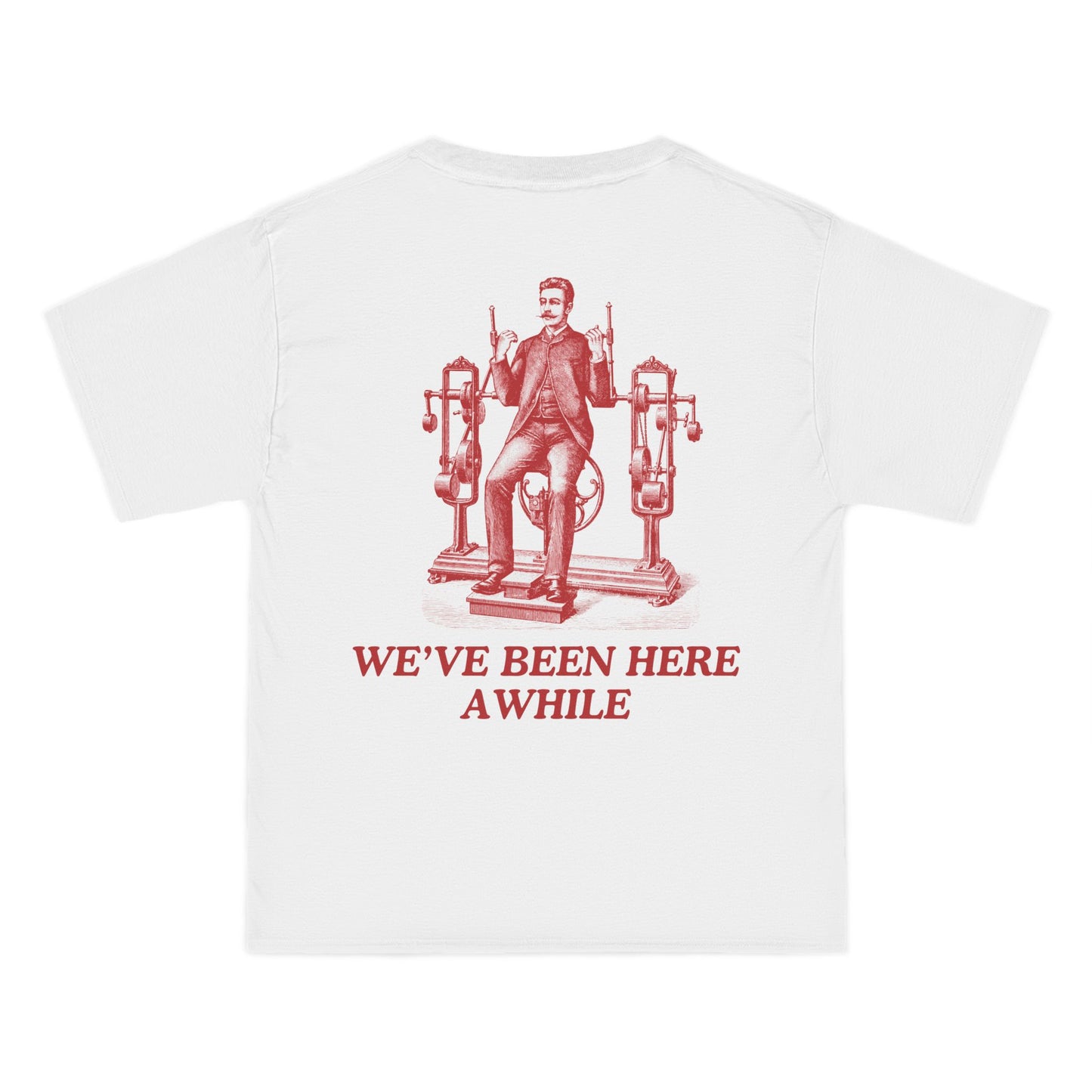 We've Been Here Awhile- Vintage fit