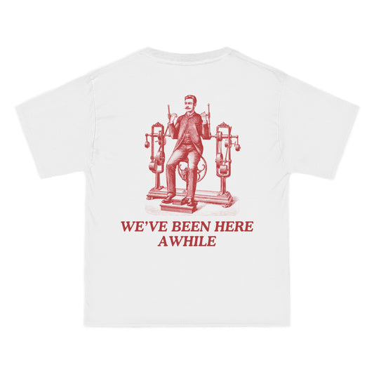 We've Been Here Awhile- Vintage fit