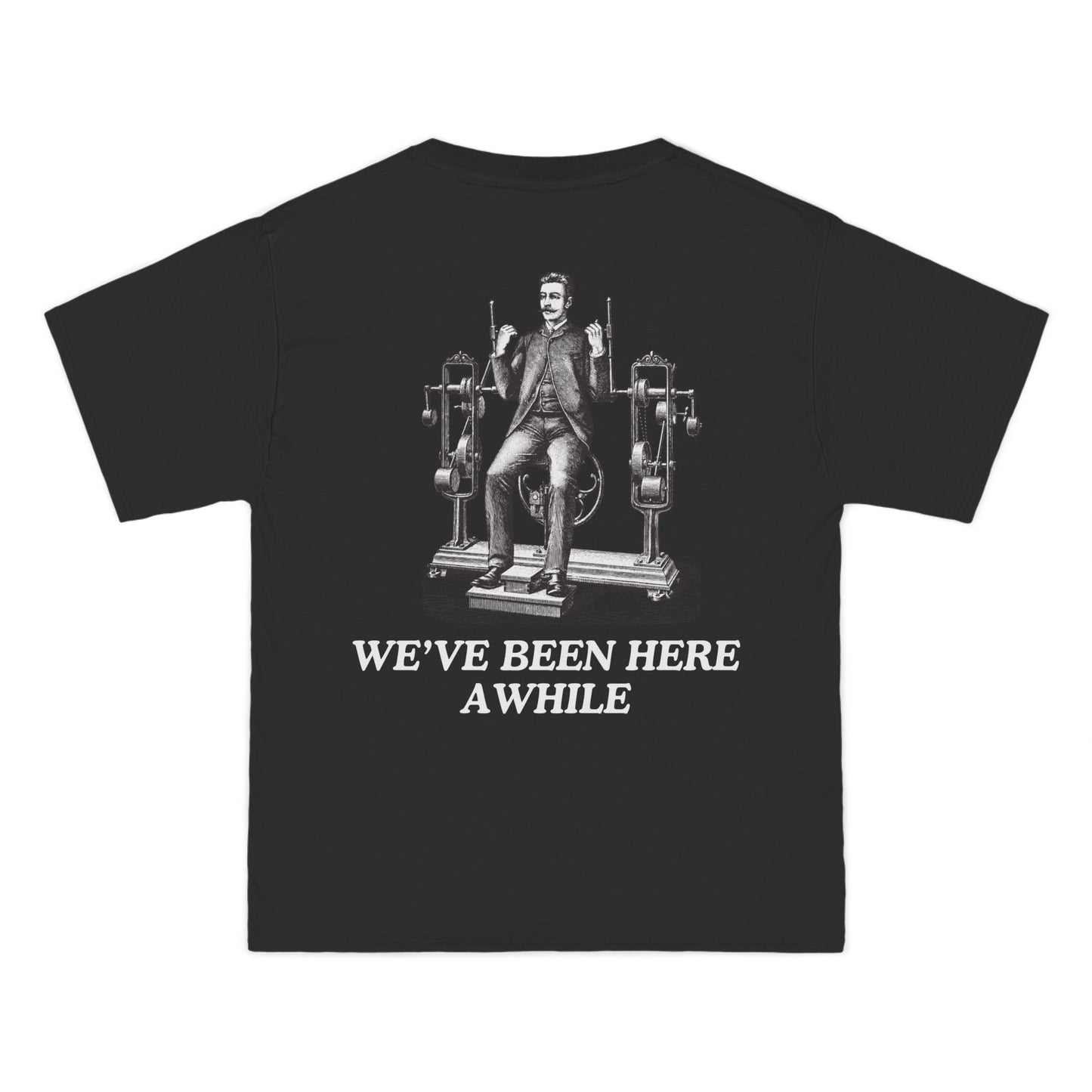 We've Been Here Awhile- Vintage fit