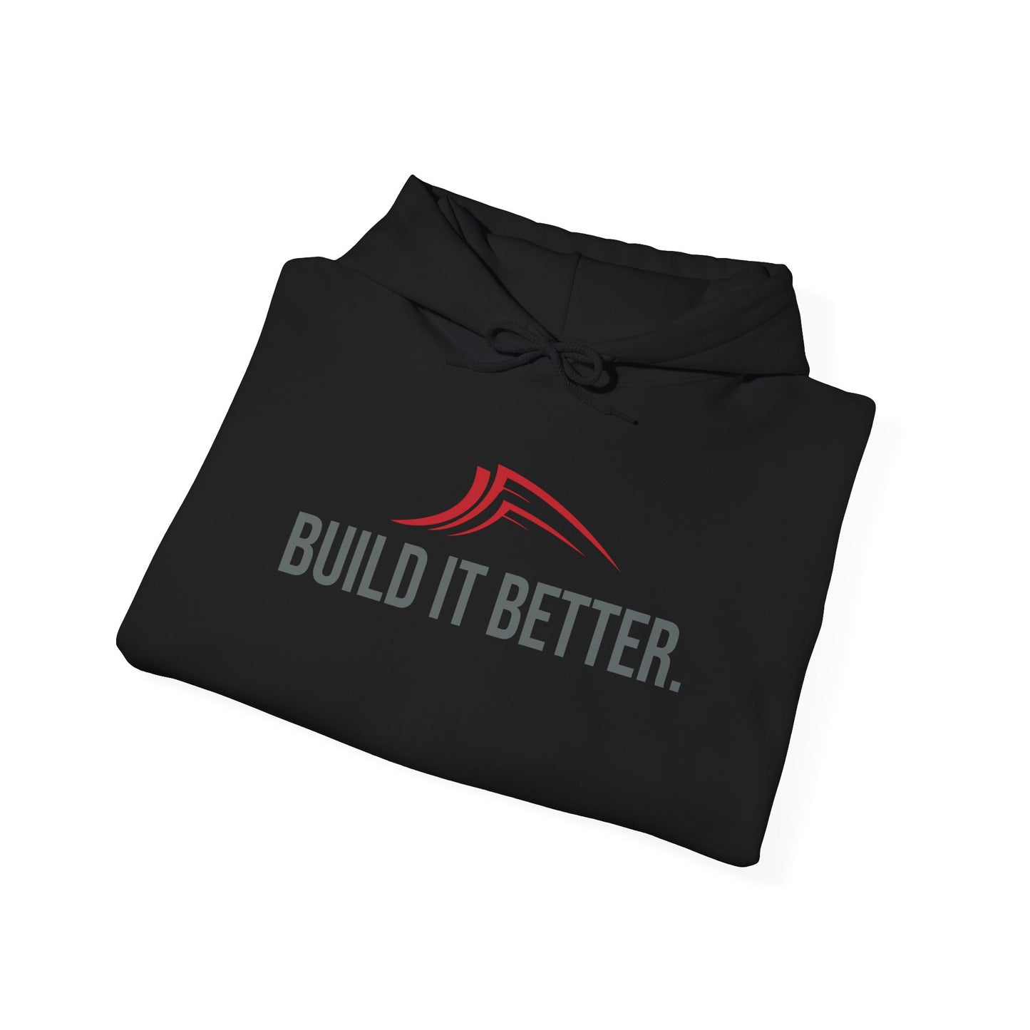 Build It Better Hooded Sweatshirt