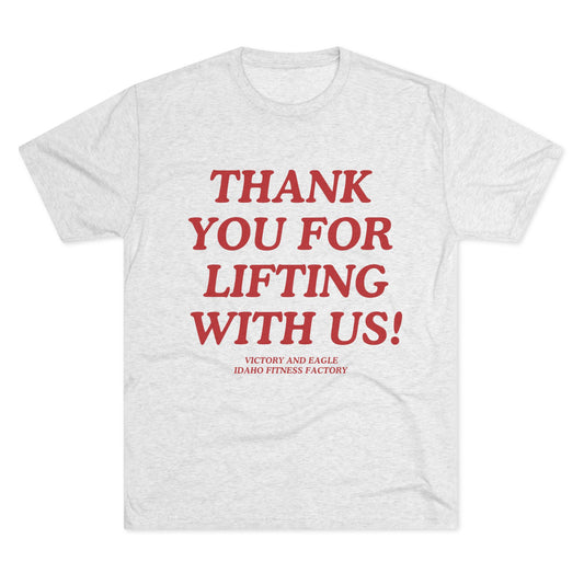 Thank You For Lifting With Us Tee