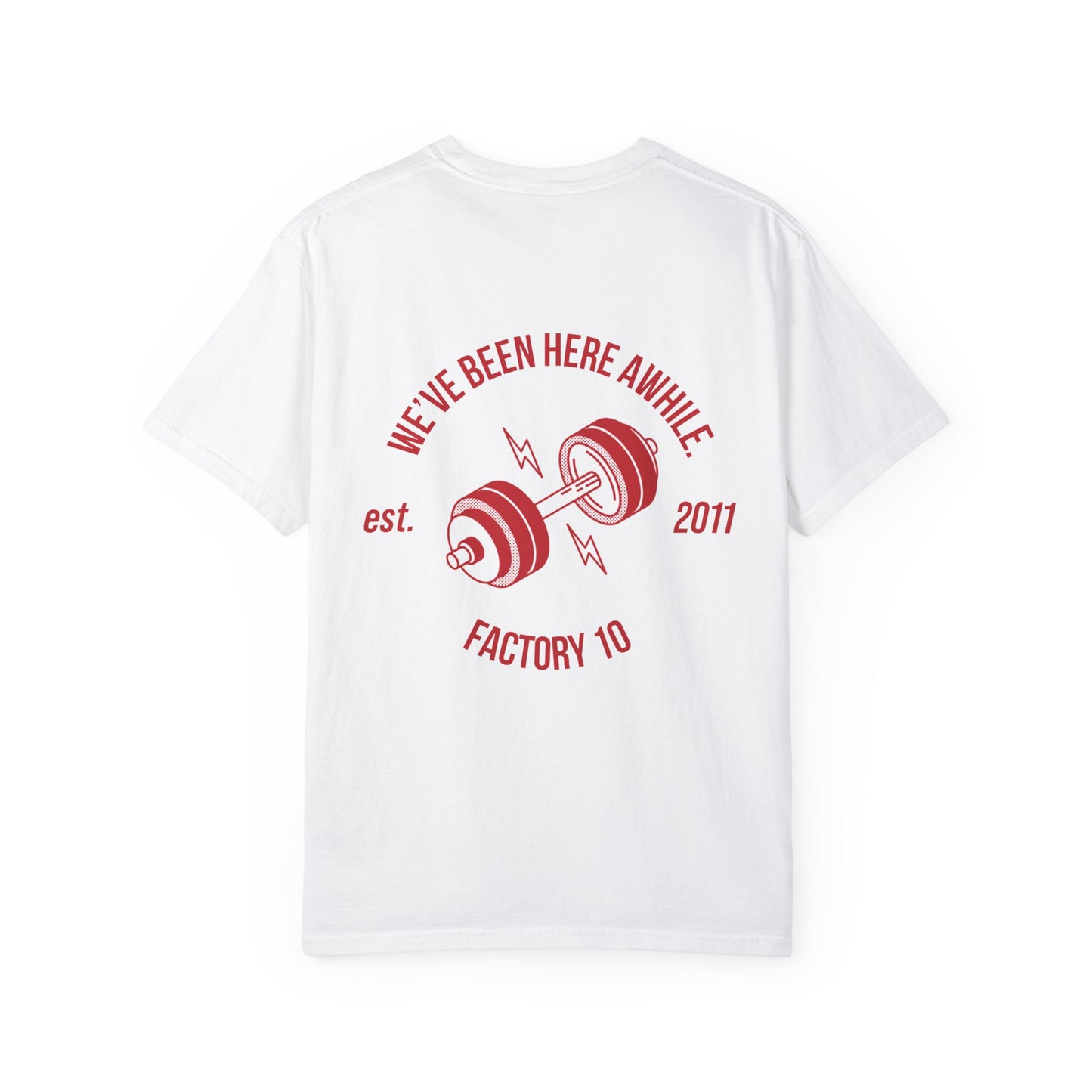 We've Been Here Awhile Tee